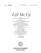 Lift Me Up SAB choral sheet music cover